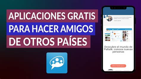 Aplicaciones para hacer amigos en otros paises y。